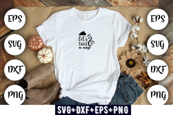 Baby Funny Let’s Take a Nap Graphics for T-Shirt Designs
