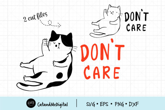 Funny Cat Don’t Care Graphics for Crafters