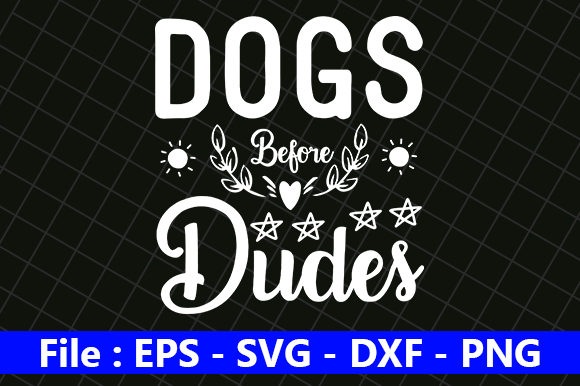 Funny Mom Design, Dogs Before Dudes